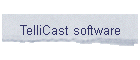 TelliCast software