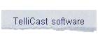 TelliCast software