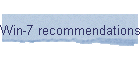 Win-7 recommendations