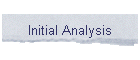 Initial Analysis