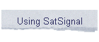 Using SatSignal